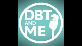 DBT amp Me Podcast Closing Moment  Willingness vs Willfulness [upl. by Anallij]