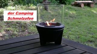 🔥der Schmelzofen🔥Camping Tipp [upl. by Gulick]