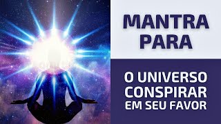 Mantra para Alinhar as Energias e Atrair o Favor do Universo  GILSON CHVEID OEN [upl. by Nonrev525]