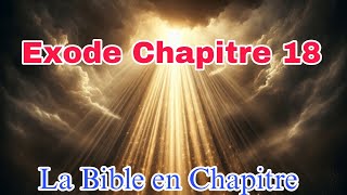 Exode Chapitre 18 [upl. by Akinaj]