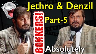 Jethro and Denzil  Absolutely Bonkers Dont Miss This Part 5 of 5 [upl. by Laforge]