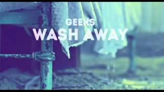 Clean Inst Geeks  Wash Away [upl. by Oicam]