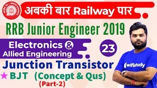 900 AM  RRB JE 2019  Electronics Engg by Ratnesh Sir  Junction Transistor BJT [upl. by Sinnylg]