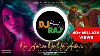 Oo AntavaOo Oo Antava REMIX DeeJay Hemant Raj  Pushpa Songs  Allu Arjun Rashmika  DSP [upl. by Ingalls]