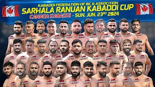 LIVE  2024 Canada Kabaddi  Sarhala Ranuan Kabaddi Cup 2024 [upl. by Eiahpets]