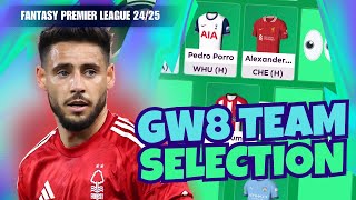 FPL GW8 TEAM SELECTION 🔒 Fantasy Premier League 2425 [upl. by Eniac]