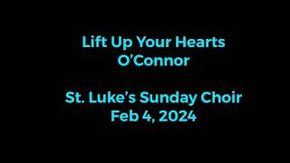 Lift Up Your Hearts Sunday Choir [upl. by Oxley]