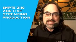 SMPTE 2110 and Live Streaming Production [upl. by Ynttirb]