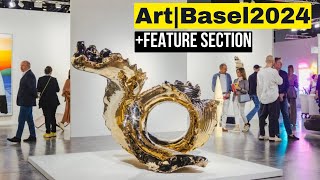 ART BASEL 2024 4K  FEATURE SECTION [upl. by Eesdnil]