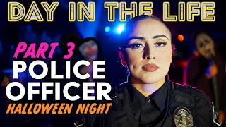 Day in the Life  Police Officer Halloween Night  Part 3 [upl. by Nannoc836]