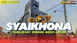 NEW SHOLAWAT MERDU BASS GLERR  SYAIKHONA HADROH FULL BASS  AR PRODUCTION [upl. by Nawaj]