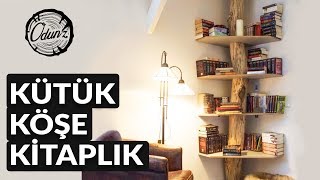 Kütük Köşe Kitaplık Yapımı  Odunz Shop  Odunz Atölye [upl. by Legnalos]