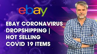 Ebay Coronavirus Dropshipping  Hot Selling covid 19 items [upl. by Gannes]