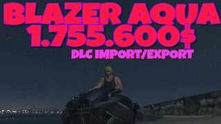 BLAZER AQUA GTA 5 ONLINE 1755600 NOUVEAU DLC IMPORT  EXPORT GTA 5 ONLINE [upl. by Byrom]