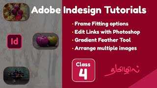 Adobe indesign tutorials in tamil Class 4  Multiple images  Gradient Feather  Frame fit amp Arrange [upl. by Atteirneh]