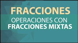 Trabajando con suma y potencias de Fracciones mixtas [upl. by Carlos]