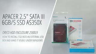 New Apacer 25quot SATA III 6Gbs SSD AS350X 1TB amp Retro Orico HDD Enclosure 2580U3  SSD installation [upl. by Fuhrman]