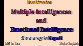 Multiple Intelligences and Emotional Intelligence  Summary in Nepali New Direction BEd 1st Year [upl. by Nurat]