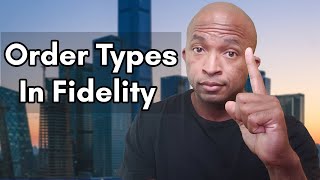 Order Types in Fidelity  What Are Limit Orders Stop Losses Stop Limits and Trailing Stops [upl. by Ellezaj115]