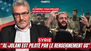 AYMERIC CHAUPRADE SYRIE  quotALJOLANI EST PILOTÉ PAR LE RENSEIGNEMENT AMÉRICAINquot [upl. by Morel905]