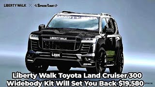 Liberty Walk Toyota Land Cruiser 300 Widebody Kit Will Set You Back 19580  land cruiser review [upl. by Nahgrom]