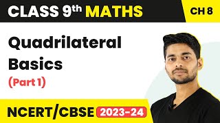 Quadrilateral Basics Part 1  Quadrilateral  Class 9 Maths [upl. by Adriena540]