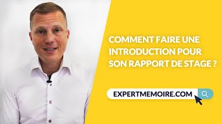 Comment faire une introduction pour son rapport de stage [upl. by Esojnauj379]