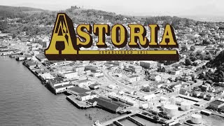 Astoria Full Documentary  Oregon Experience  OPB [upl. by Durr687]