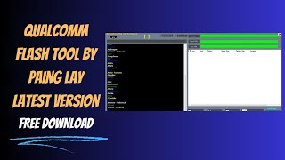 Qualcomm Flash Tool By Paing Lay Latest Version [upl. by Tarabar723]