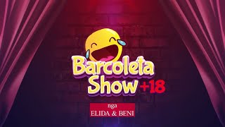 Barcoleta show me Shkoklen  EPISODI 4 [upl. by Egan]