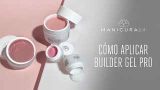 Cómo aplicar Builder Gel Pro  Manicura24 [upl. by Hilel269]