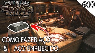 CONAN EXILES GUIA  COMO FAZER AÇOAÇO ENRIJECIDO TUTORIAL RÁPIDO [upl. by Hairas]