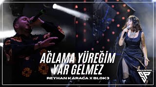 Ağlama Yüreğim Yar Gelmez BLOK3 amp Nilüfer [upl. by Gustie29]