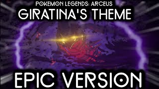 Giratina Battle Theme but its EPIC  Pokemon Legends Arceus EPIC VERSIONREMIX [upl. by Abrams]