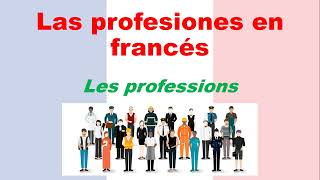 Profesiones en francés Les professions [upl. by Palermo]