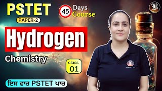 Hydrogen Lec1 Part1  PSTET Science Chemistry Paper 2  PSTET45 Days Crash Course  Bansal Academy [upl. by Jehius480]