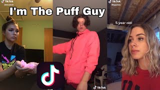 I’m The Puff Guy TikTok Compilation  Remix Of Bad Guy By Billie Eilish [upl. by Silloh651]