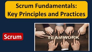 Scrum Fundamentals Key Principles and Practices [upl. by Zildjian]