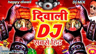 Diwali Song Dj Remix  Dipawali Special Dj Mix 2024 Happy Diwali  Diwali Ke Gana  Diwali Song 2024 [upl. by Notyal]