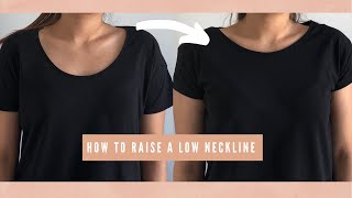 How To Raise A Low Neckline [upl. by Oterol]