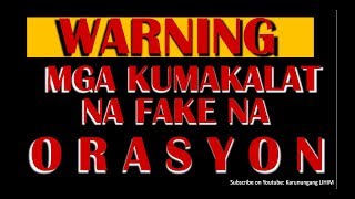 Warning Mga Kumakalat na Mali o Fake na Orasyon [upl. by Aniroc318]