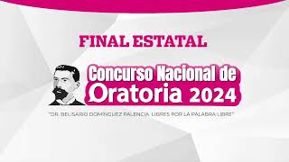 Final Estatal Concurso Nacional de Oratoria 2024 doctor quotBelisario Domínguez Palenciaquot CEEPAC [upl. by Borreri]