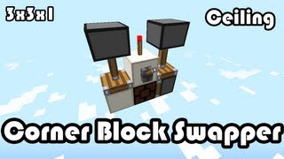 Corner Block Swapper Ceiling 3x3x1 Minecraft 18 [upl. by Mary]