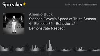 Stephen Coveys Speed of Trust Season 4  Episode 35  Behavior 2  Demonstrate Respect [upl. by Onej]