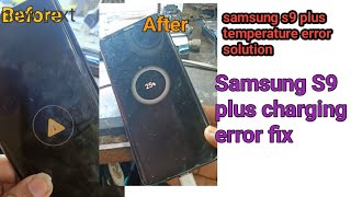 samsung S9 plus charging temperature solution fix 💯💪 smartmobile solution [upl. by Hulton]