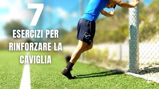 7 Esercizi Per Rinforzare La Caviglia [upl. by Amadeo]