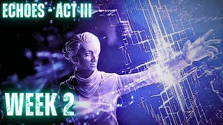 Destiny 2 Echoes  Act III  Week 2  Full Story Walkthrough  No Commentary [upl. by Adnorhs]