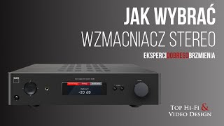 Jak wybrać wzmacniacz zintegrowany stereo  poradnik Top HiFi dla początkujących [upl. by Ardis]