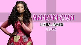 Lizha James Nakufeva letra [upl. by Ahsyat]