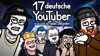 17 deutsche YouTuber in so und so vielen Sekunden [upl. by Aineg958]